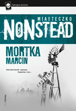 Marcin Mortka   Miasteczko Nonstead 212317,1